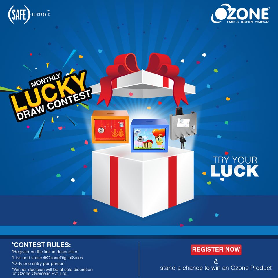 Ozone Safes Monthly Lucky Draw Contest Win Products